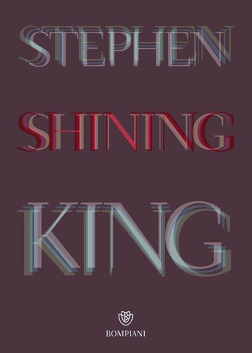 Stephen King, Stephen King: Shining (Paperback, Italian language, 2017, Bompiani)