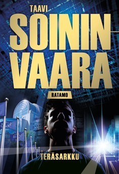 Taavi Soininvaara: Teräsarkku (Hardcover, Finnish language, 2014, Tammi)