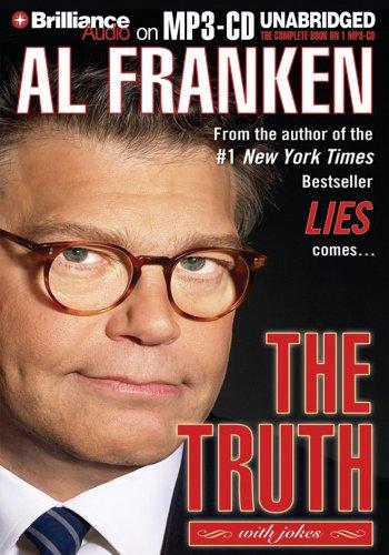 Al Franken: The Truth (with jokes) (AudiobookFormat, 2005, Brilliance Audio on MP3-CD)