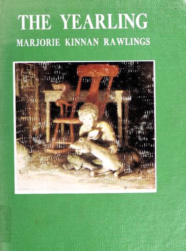 Marjorie Kinnan Rawlings: The Yearling (Hardcover, 1960, Charles Scribner's Sons)