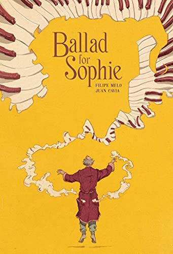 Filipe Melo, Juan Cavia, Gabriela Soares: Ballad for Sophie (Paperback, 2021, Top Shelf Productions)