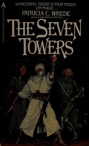 Patricia C. Wrede: The Seven Towers (1984, Ace)