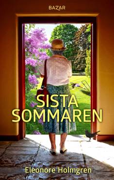 Sista sommaren (Hardcover, Swedish language, 2022, Bazar Förlag)