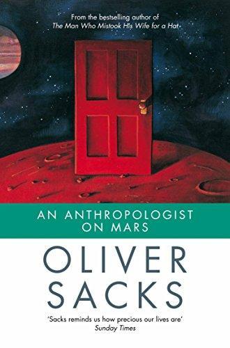 Oliver Sacks: An Anthropologist on Mars: Seven Paradoxical Tales (1995)