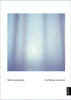 Martin Ingebrigtsen: Ein filleting som døden (Hardcover, nynorsk language, 2025, Samlaget)