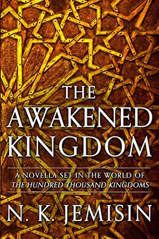 N. K. Jemisin: The Awakened Kingdom (2014, Orbit)