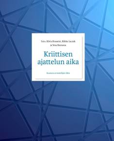 Silvia Hosseini, Alvar Cawén, Vesa Rantama, Tove Djupsjöbacka, Suomen arvostelijain liitto: Kriittisen ajattelun aika (Hardcover, Finnish language, 2025, Suomen arvostelijoiden liitto)