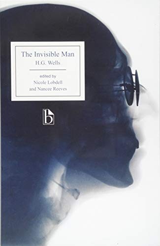 H. G. Wells: The Invisible Man (Broadview Editions) (2018, Broadview Press)