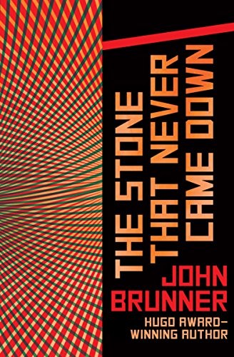 John Brunner: The stone that never came down (Open Road Media)