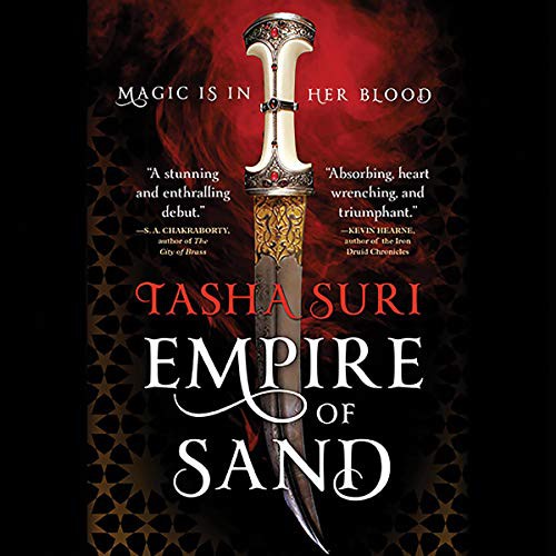 Tasha Suri: Empire of Sand (2018, Hachette B and Blackstone Audio, Orbit)