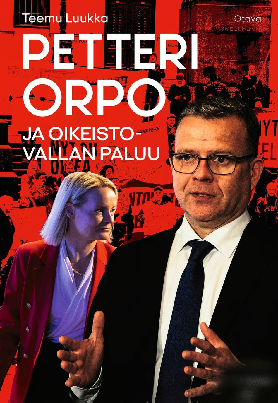 Teemu Luukka: Petteri Orpo ja oikeistovallan paluu (Hardcover, Finnish language, 2025, Otava)