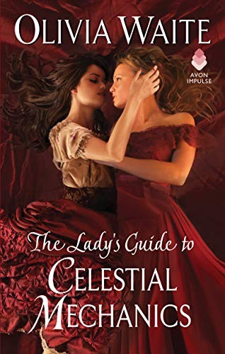 Olivia Waite: The Lady's Guide to Celestial Mechanics (Paperback, Avon Impulse)