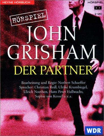 John Grisham: Der Partner. 2 Cassetten. (AudiobookFormat, 2000, Heyne Hörbuch, Mchn.)