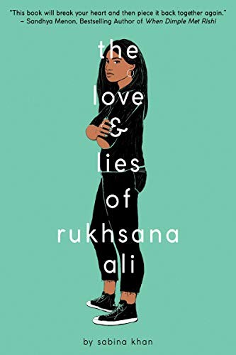 Sabina Khan: The Love and Lies of Rukhsana Ali (Hardcover, 2019, Scholastic Press)