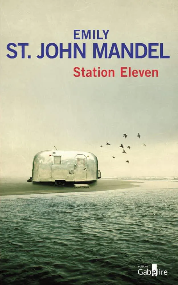 Emily St. John Mandel: Station Eleven (French language, 2018)