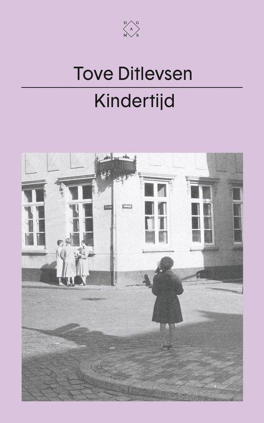 Tove Ditlevsen: Kindertijd (Paperback, Nederlands language, 2022, Das Mag Uitgevers)