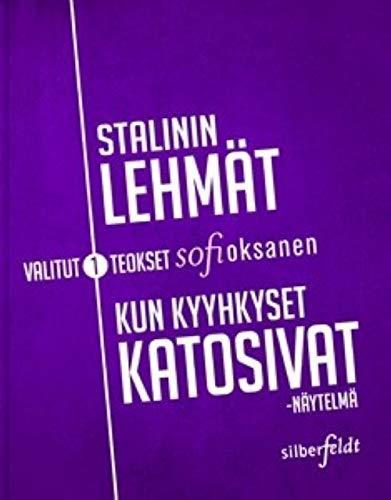 Sofi Oksanen: Stalinin lehmät (Finnish language)