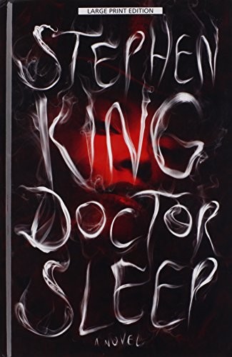 Stephen King: Doctor Sleep (Hardcover, 2013, Thorndike Press)