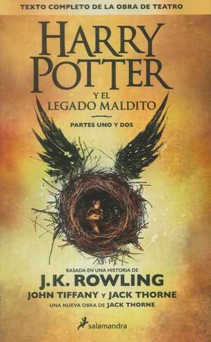 J. K. Rowling, Jack Thorne, John Tiffany: Harry Potter y el Legado Maldito (Spanish language, 2016, Salamandra)