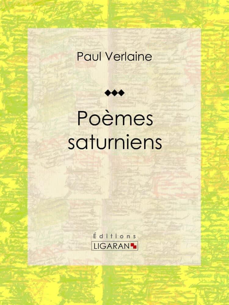 Paul Verlaine: Poèmes Saturniens (French language)