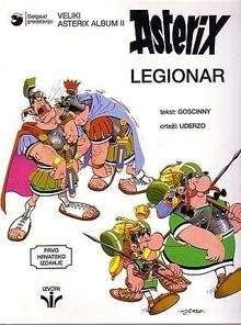 Albert Uderzo, René Goscinny: Asterix Legionar (Croatian language)