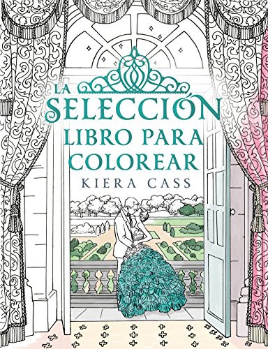 Kiera Cass: La selección Libro para colorear (Paperback, Roca Editorial)