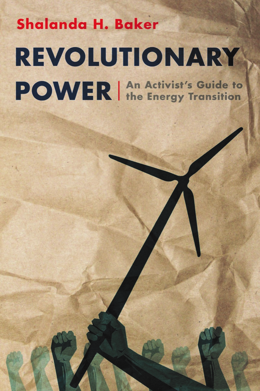 Shalanda Baker: Revolutionary Power (2021, Island Press)