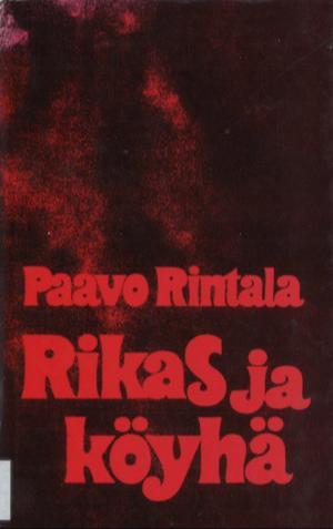 Paavo Rintala: Rikas ja köyhä (Finnish language, 1972, Otava)