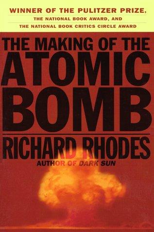 Richard Rhodes: The Making of the Atomic Bomb (Paperback, 1995, Simon & Schuster)