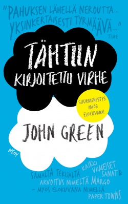 John Green: Tähtiin kirjoitettu virhe (Hardcover, Finnish language, 2017, Werner Söderström Osakeyhtiö)