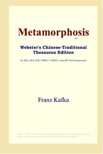 Franz Kafka: Metamorphosis (Webster's Chinese-Traditional Thesaurus Edition) (2006, ICON Group International, Inc.)