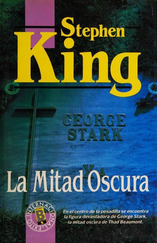 Stephen King: La mitad oscura (Paperback, Spanish language, 1990, Exito Internacional)
