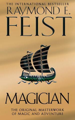 Raymond E. Feist: Magician (The Riftwar Saga, Book 1) (2012, HarperCollins)
