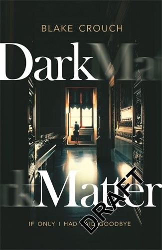 Blake Crouch: Dark Matter (Hardcover, imusti, Macmillan)