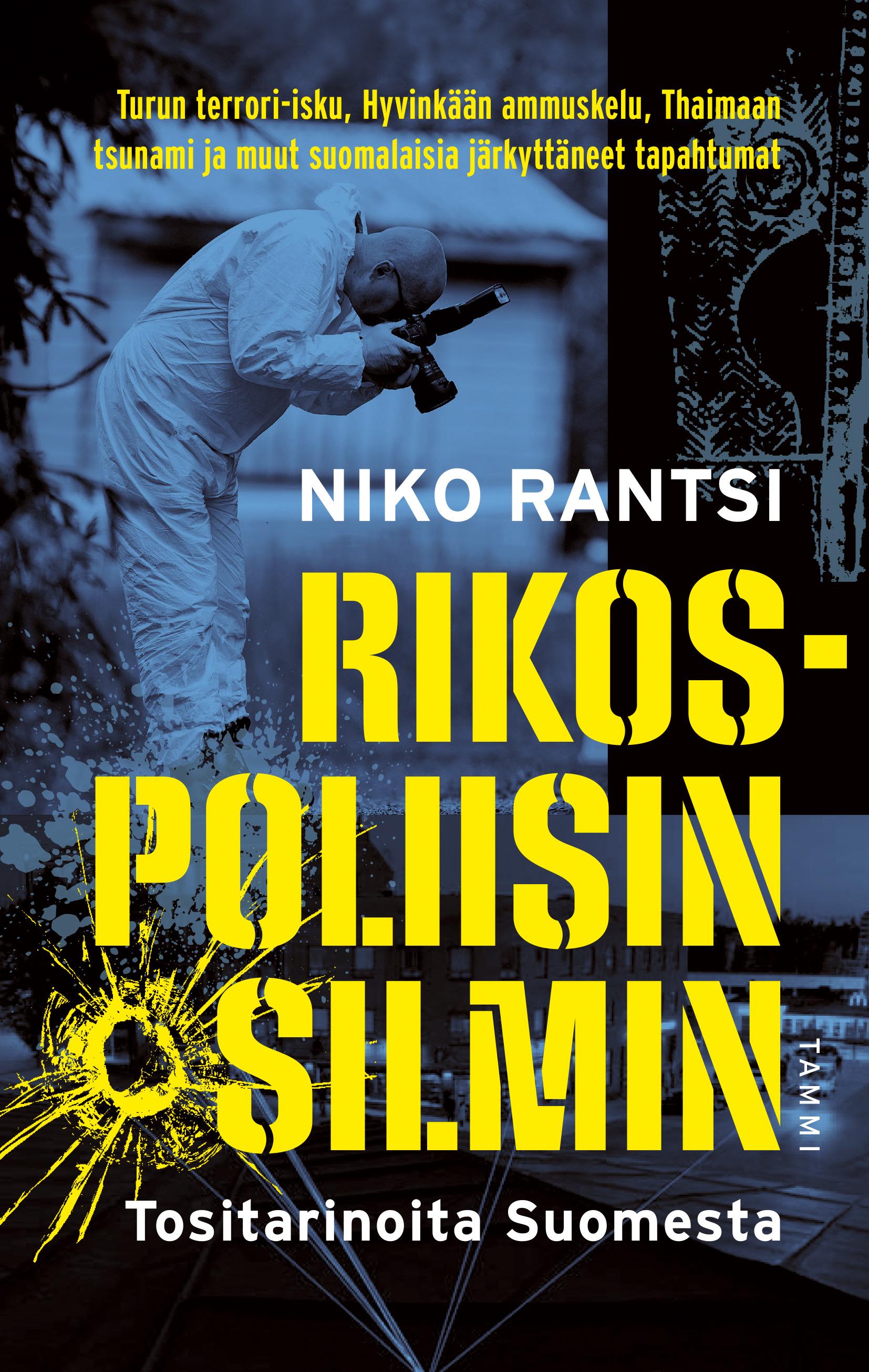 Niko Rantsi: Rikospoliisin silmin (Hardcover, Finnish language, 2022, Tammi)