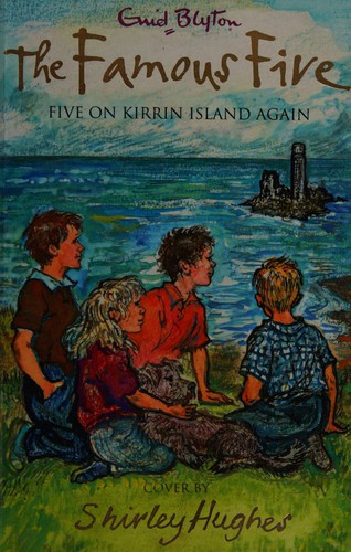 Enid Blyton: Five on Kirrin Island Again (2015, Hachette Children's Group)