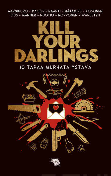 Tapani Bagge: Kill your darlings (Hardcover, Finnish language, 2025, CrimeTime)