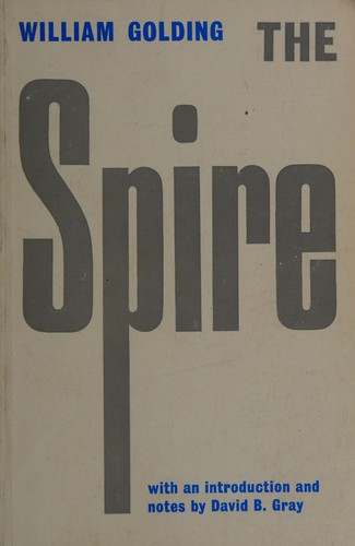 William Golding: The spire (1971, Faber and Faber Ltd)