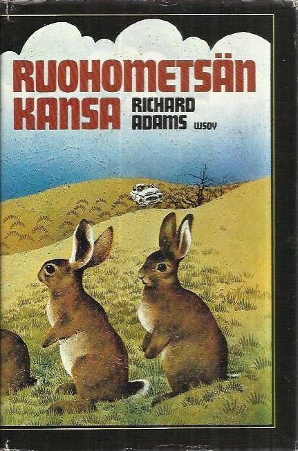 Richard Adams: Ruohometsän kansa (Finnish language, 1987, Söderström)
