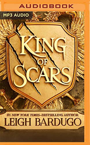 Lauren Fortgang, Leigh Bardugo: King of Scars (AudiobookFormat, 2019, Audible Studios on Brilliance Audio, Audible Studios on Brilliance)