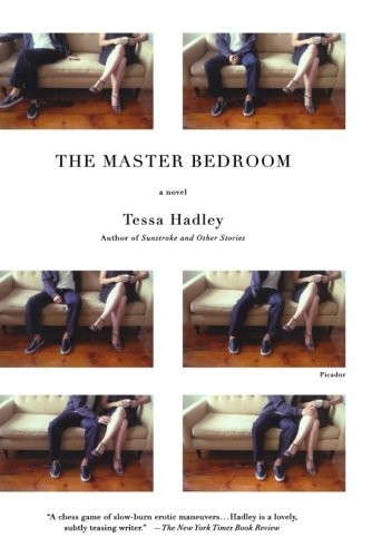 Tessa Hadley: Master Bedroom (Paperback, Picador Paper)