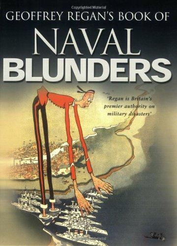 Geoffrey Regan: Geoffrey Regan's Book of Naval Blunders (2001)