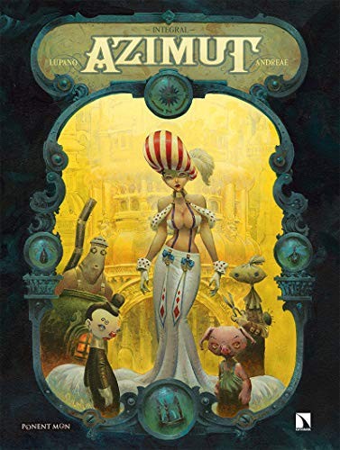 Jean-Baptiste Andreae, Wilfrid Lupano: Azimut (Hardcover, Ponent Mon)