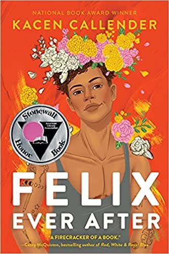 Kacen Callender: Felix Ever After (Paperback, 2021, Balzer + Bray, Balzer & Bray/Harperteen)