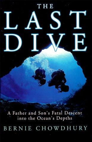 Bernie Chowdhury: The Last Dive (Hardcover, 2000, HarperCollins)