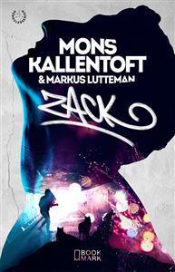 Mons Kallentoft, Markus Lutteman: Zack (Hardcover, Swedish language, 2014, Bookmark Förlag)