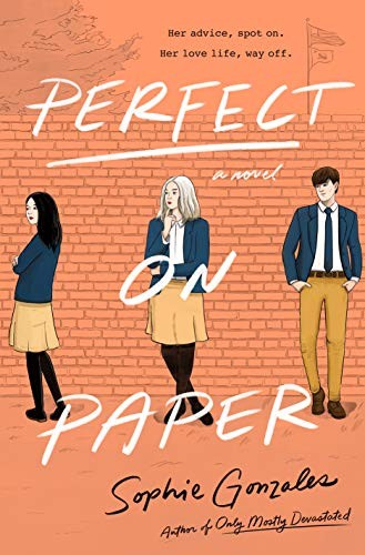 Sophie Gonzales: Perfect on Paper (Hardcover, 2021, Wednesday Books)