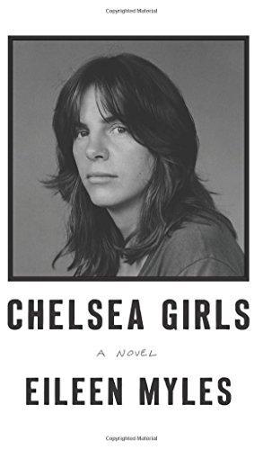 Eileen Myles: Chelsea Girls (2015)