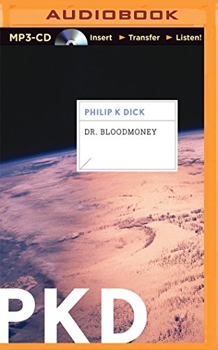 Philip K. Dick: Dr. Bloodmoney (AudiobookFormat, 2015, Brilliance Audio)