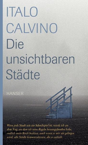 Italo Calvino: Die unsichtbaren Städte (German language, Carl Hanser Verlag)